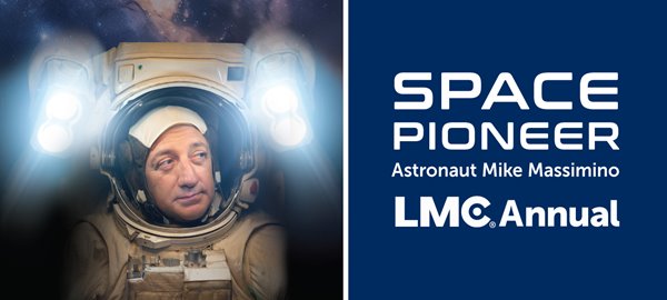Astronaut Mike Massimino to Speak at 2024 LMC Annual Main Image